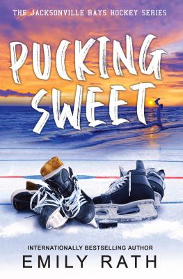 Pucking sweet by Rath, Emily
