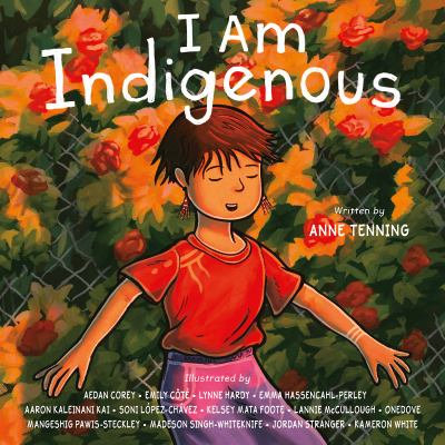 I am Indigenous by Tenning, Anne