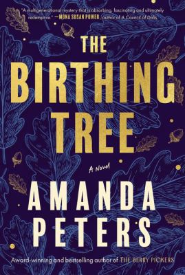 The birthing tree : a novel by Peters, Amanda