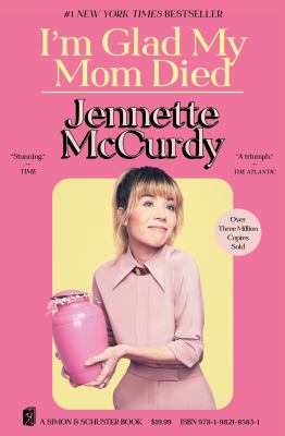 I'm glad my mom died by McCurdy, Jennette 1992-