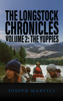 The Longstock chronicles : : the yuppies volume 2 by Marvici, Joseph