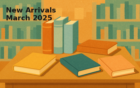 News: New Arrivals for March 2025
