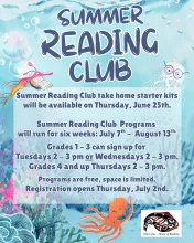 A Summer Reading Club poster with an underwater theme featuring sea creatures. Take home starter kits available June 25th. Programs run July 7th to August 13th. Grades 1–3: Tuesdays or Wednesdays 2–3 pm. Grades 4 and up: Thursdays 2–3 pm. Free, space limited. Registration opens July 2nd.